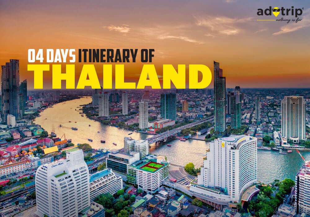 4 Days Itinerary of Thailand